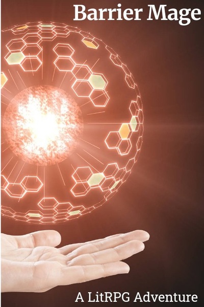 Barrier Mage (A LitRPG Adventure)