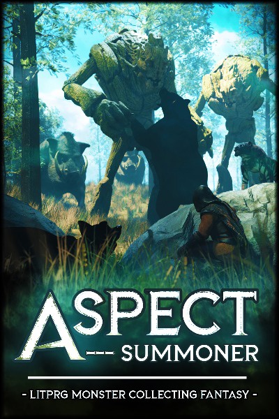 ASPECT SUMMONER - MONSTER COLLECTING / RAISING / EVOLUTION PROGRESSION LITRPG