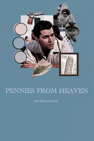 Pennies From Heaven — a tragic and violent mafia romance