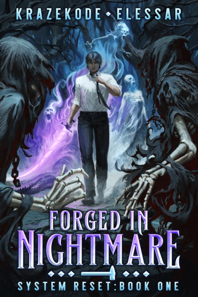 System Reset: Forged in Nightmare [Returnee LitRPG Apocalypse]