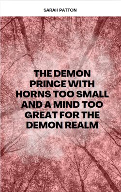 The Demon Prince with Horns Too Small and a Mind Too Great for the Demon Realm – Boys Love Adventure