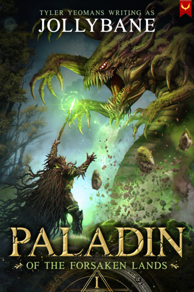 Paladin Of The Forsaken Lands (Monster Crafting "Nature" Paladin Lit-Rpg)Book 1 Complete