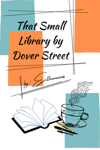 That Small Library by Dover Street