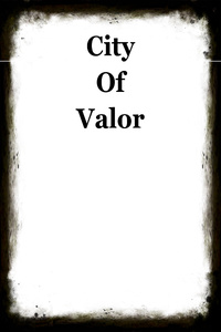 City of Valor