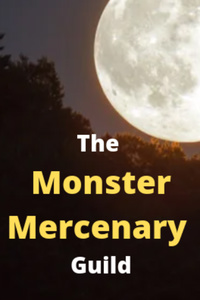 The Monster Mercenary Guild
