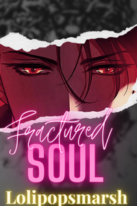Fractured soul