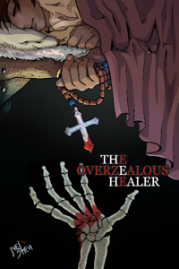 The Overzealous Healer
