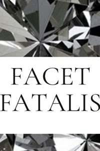 Facet Fatalis