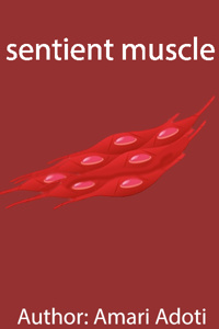 Sentient Muscle