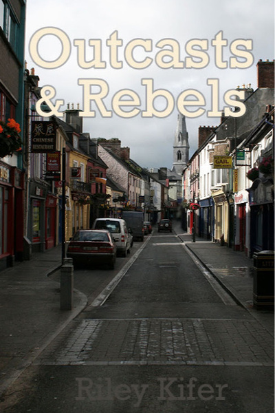 Outcasts and Rebels