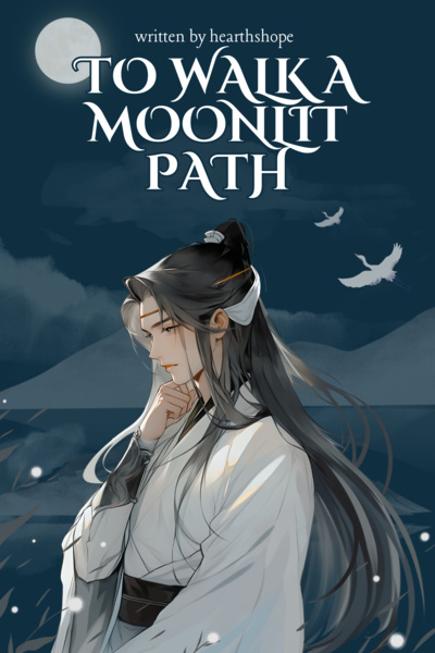 To Walk A Moonlit Path
