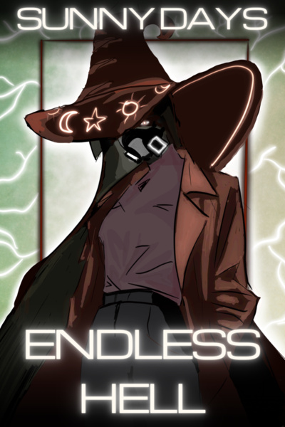 Sunny Days Endless Hell [Progression, LitRPG, Sysapocalypse!]