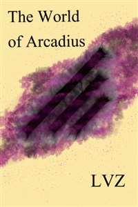 The World of Arcadius