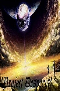 'Project Desperia'