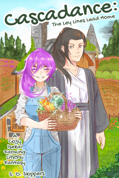 Cascadance [A Cozy Isekai Farming LitRPG Fantasy]