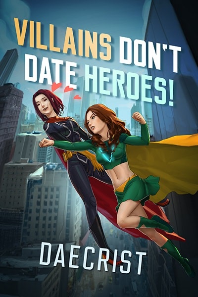 Villains Don't Date Heroes!