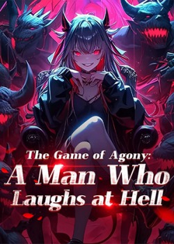 The Game of Agony: A Man Who Laughs at Hell