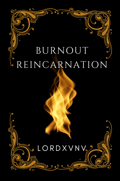 Burnout Reincarnation [SLOW BURN COZY KINGDOM BUILDING PROGRESSION] (LitRPG elements)
