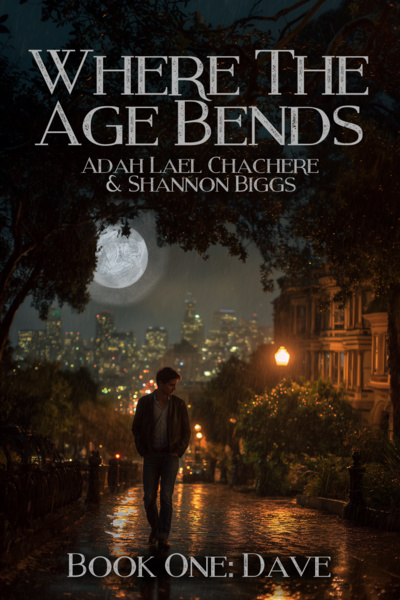 Where The Age Bends | Book One: Dave