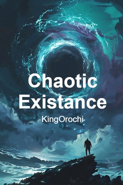 Chaotic Existence