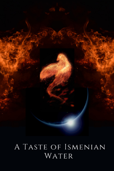 A Taste of Ismenian Water