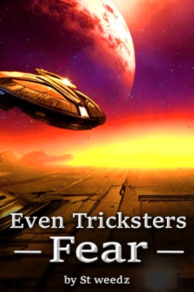 Even Tricksters Fear