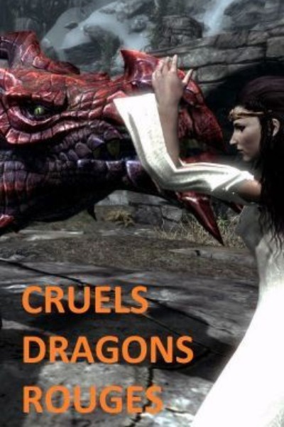 Cruel Red Dragons (TOME 5 of the TIAMAT'S WARS SERIE)