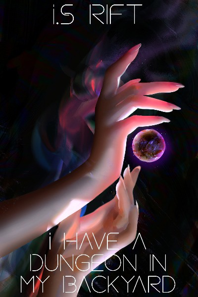 I Have a Dungeon in my Backyard