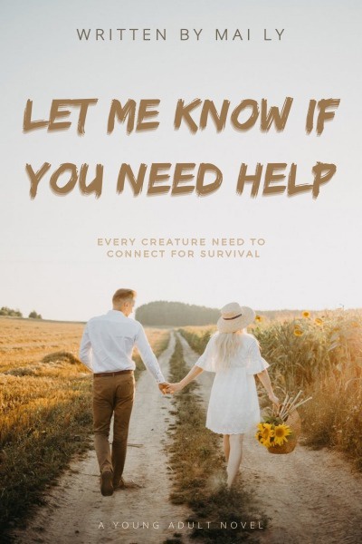 Let Me Know If You Need Help