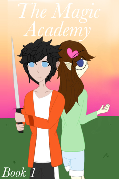 The Magic Academy: Book 1