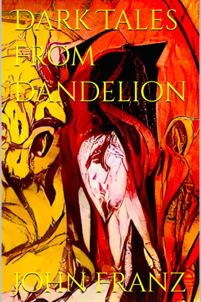 Dark Tales From Dandelion