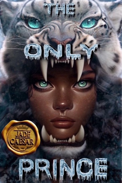 THE ONLY PRINCE [High Fantasy Quest Adventure w/ Fae Romance]