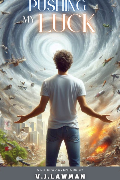 Pushing My Luck (First Draft)