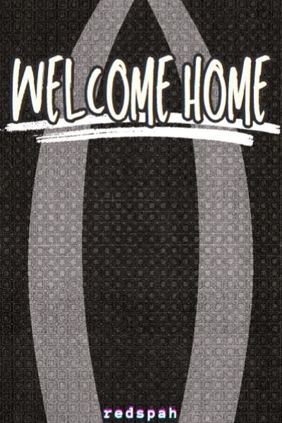 Welcome Home